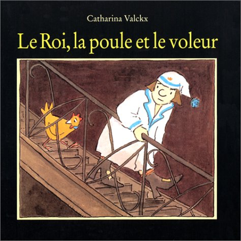 le roi, la poule et le voleur