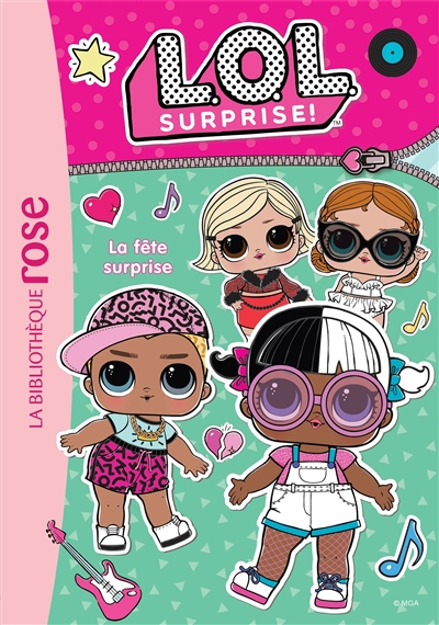 LOL surprise !. Vol. 4. La fête surprise