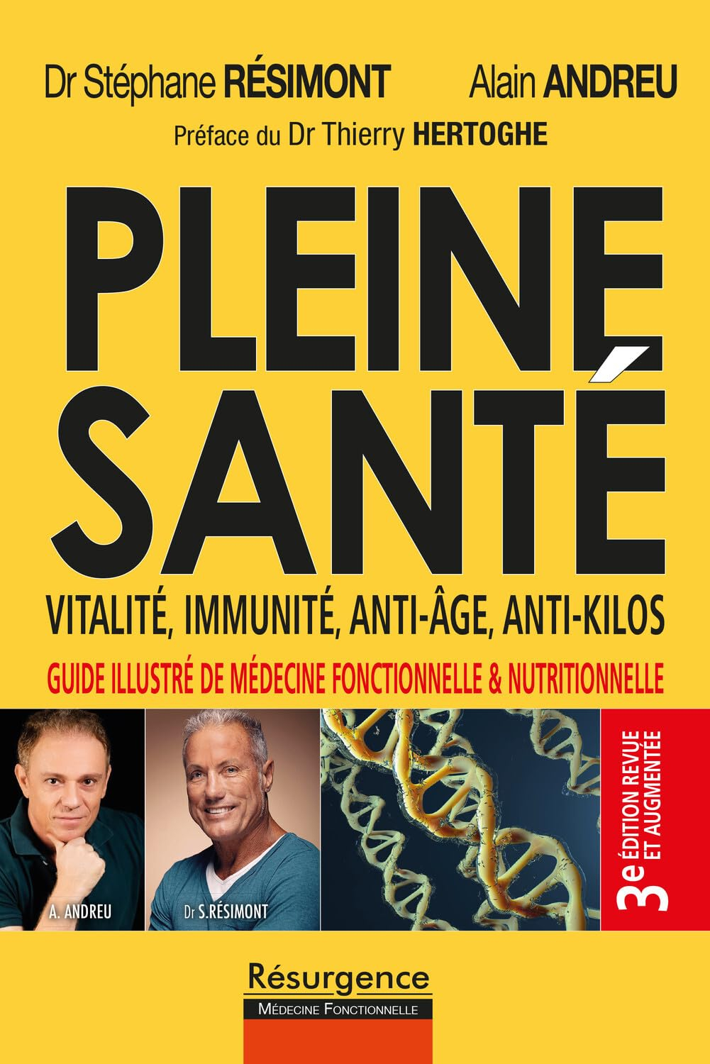 Pleine santé : vitalité, immunité, anti-âge, anti-kilos : guide illustré de médecine fonctionnelle &
