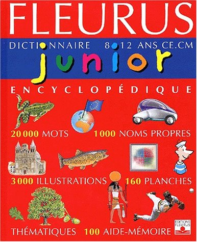 Dictionnaire encyclopédique Fleurus junior : 8-12 ans, CE-CM