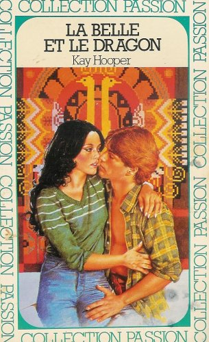 la belle et le dragon : collection : collection passion n, 78
