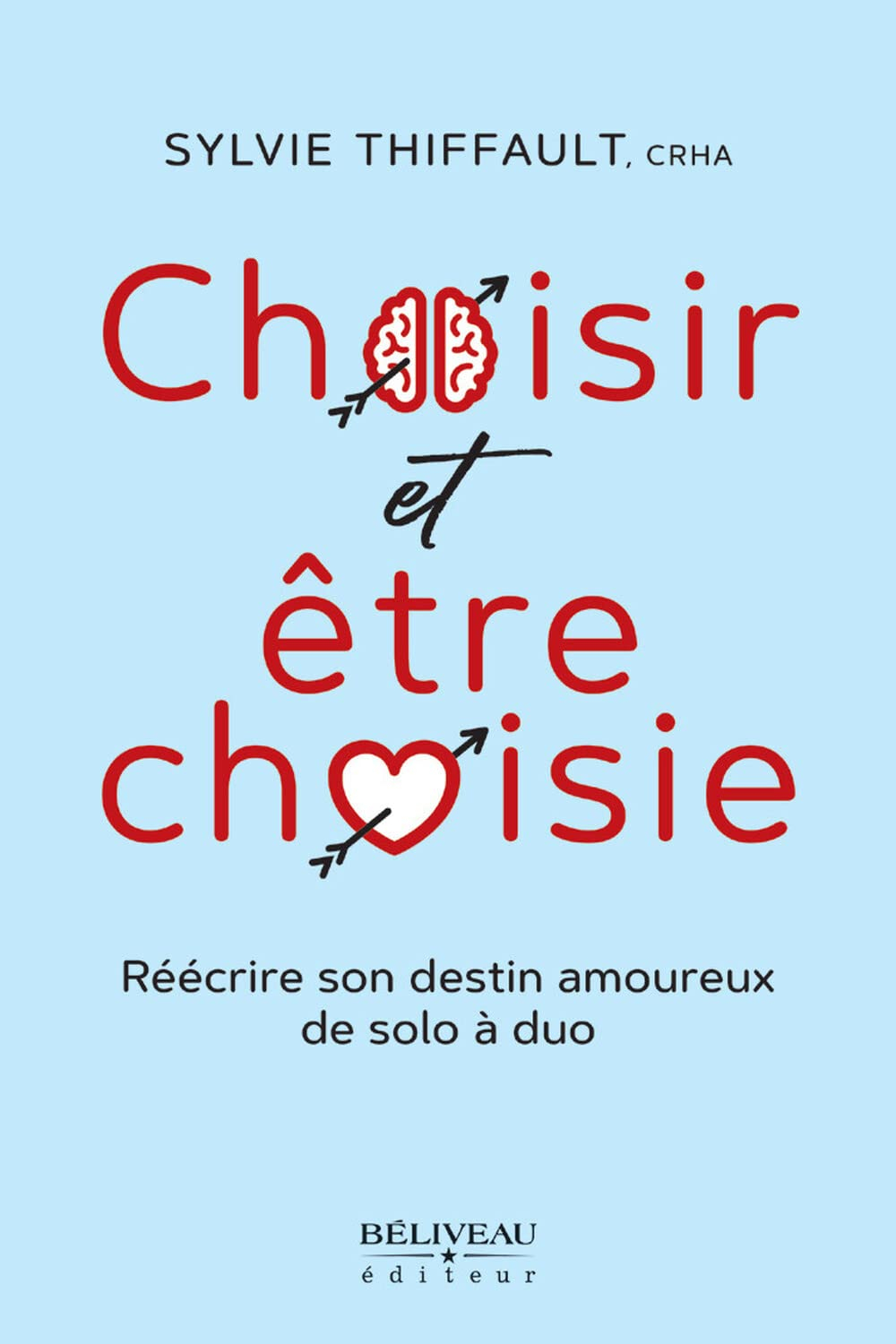 Choisir et être choisie : Réécrire son destin amoureux de solo à duo