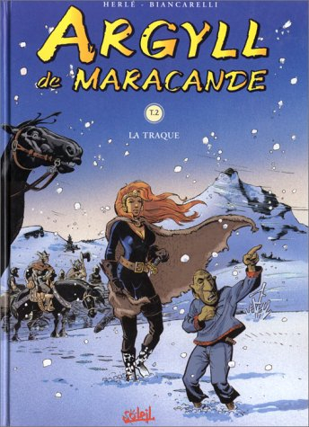 Argyll de Maracande. Vol. 2. La traque