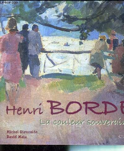 Henri Borde : la couleur souveraine