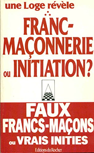 Franc-maçonnerie ou initiation
