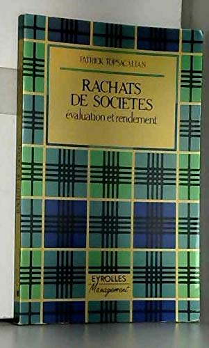 Rachats de sociétés : évaluation et rendement
