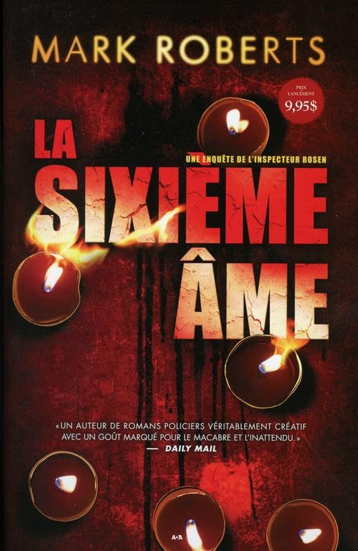 Une enquête de l'inspecteur Rosen. Vol. 1. La sixième âme