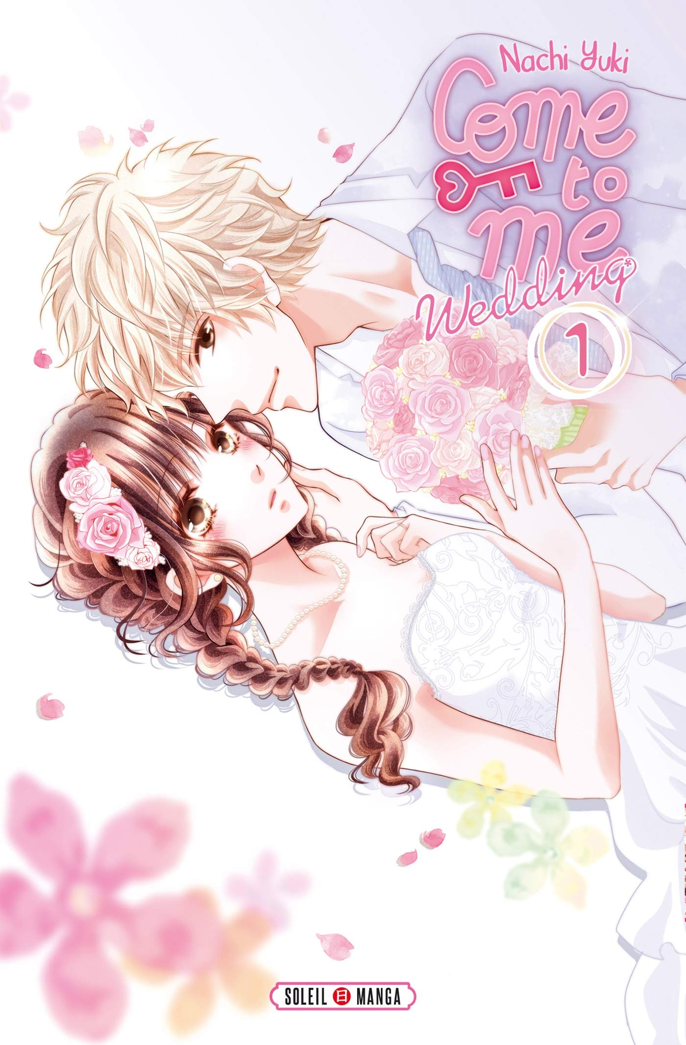 Come to me : wedding. Vol. 1