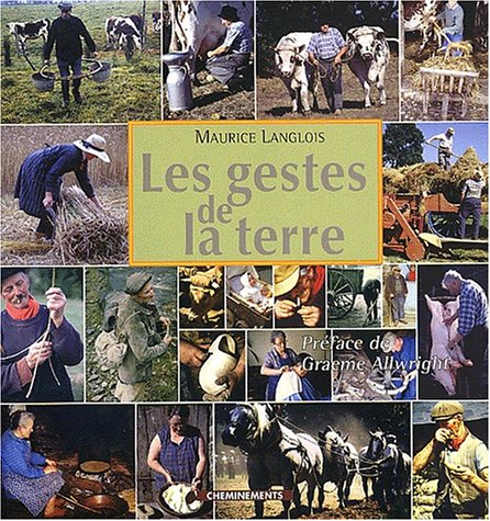 Les gestes de la terre