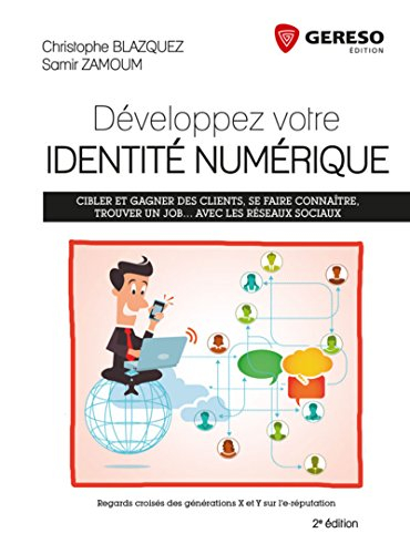 Développez votre identité numérique : regards croisés des générations X et Y sur l'e-réputation : ci
