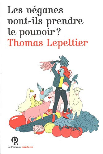 Les véganes vont-ils prendre le pouvoir ?