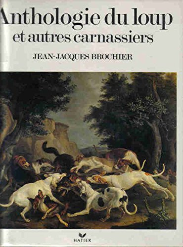 Anthologie du loup et autres carnassiers