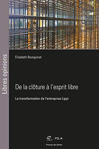 De la clôture à l'esprit libre : la transformation de l'entreprise Lippi