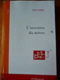 L'Inconnu du métro ou Testament public