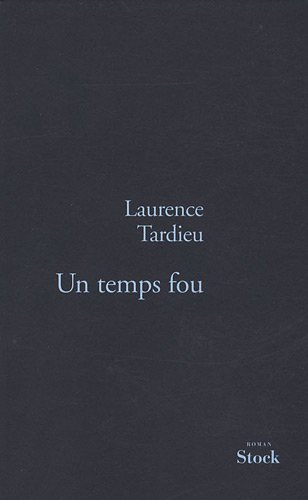 Un temps fou