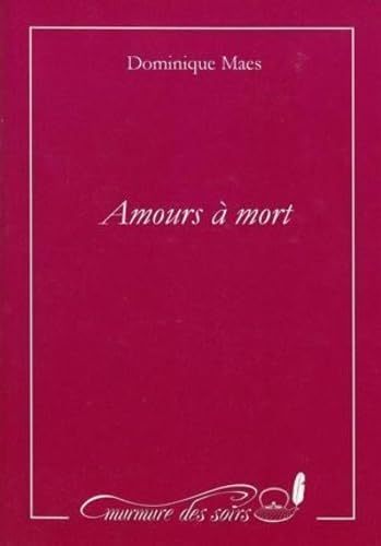 Amours a mort