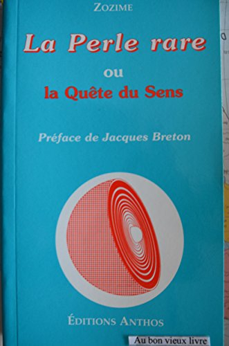 La perle rare ou La quête du sens