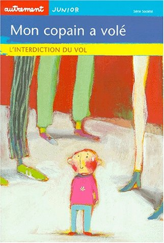 Mon copain a volé : l'interdiction du vol