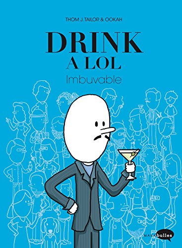 Drink a Lol. Imbuvable