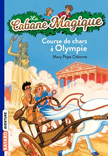 La cabane magique. Vol. 11. Course de chars à Olympie