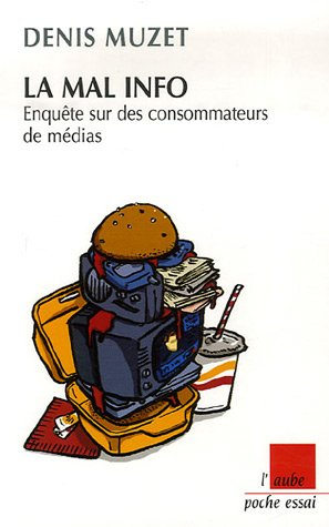 la mal info : enquête sur des consommateurs de médias