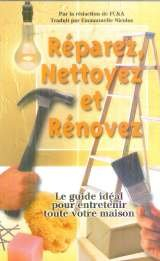 réparez, nettoyez et rénovez : le guide idéal pour entretenir toute votre maison