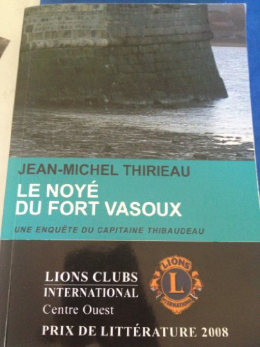 le noyé du fort vasoux