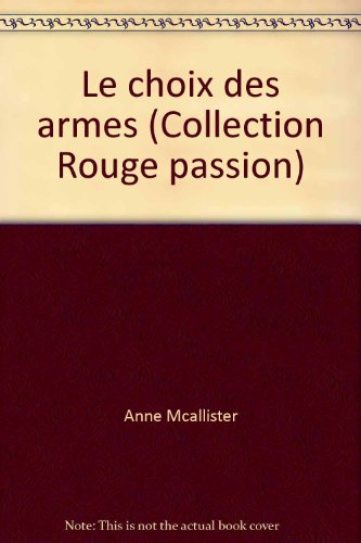 Le choix des armes
