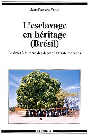 L'esclavage en héritage (Brésil) : le droit à la terre des descendants de marrons