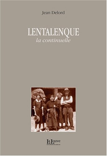 Lentalenque, la continuelle