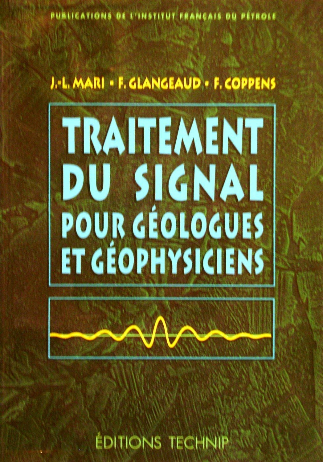 Traitement du signal pour géologues et géophysiciens