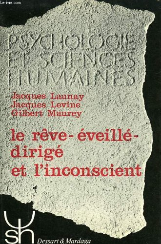 Le Rêve éveillé-dirigé et l'inconscient