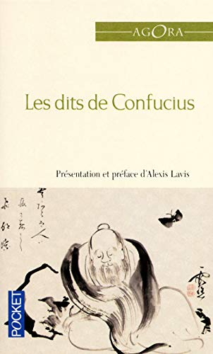 Les dits de Confucius (suivis des paroles de ses disciples)