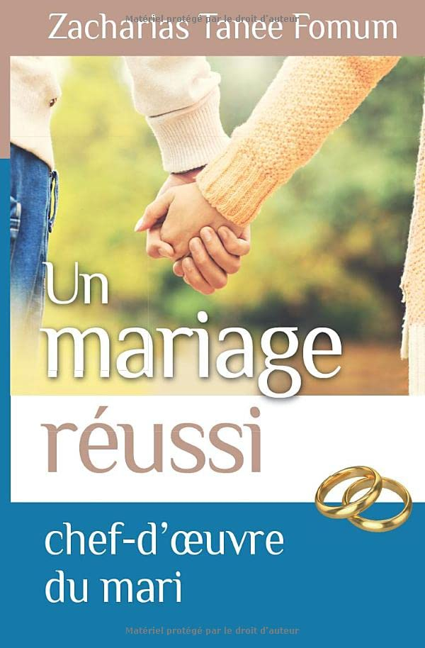 Un Mariage Réussi: Le Chef D'oeuvre du Mari