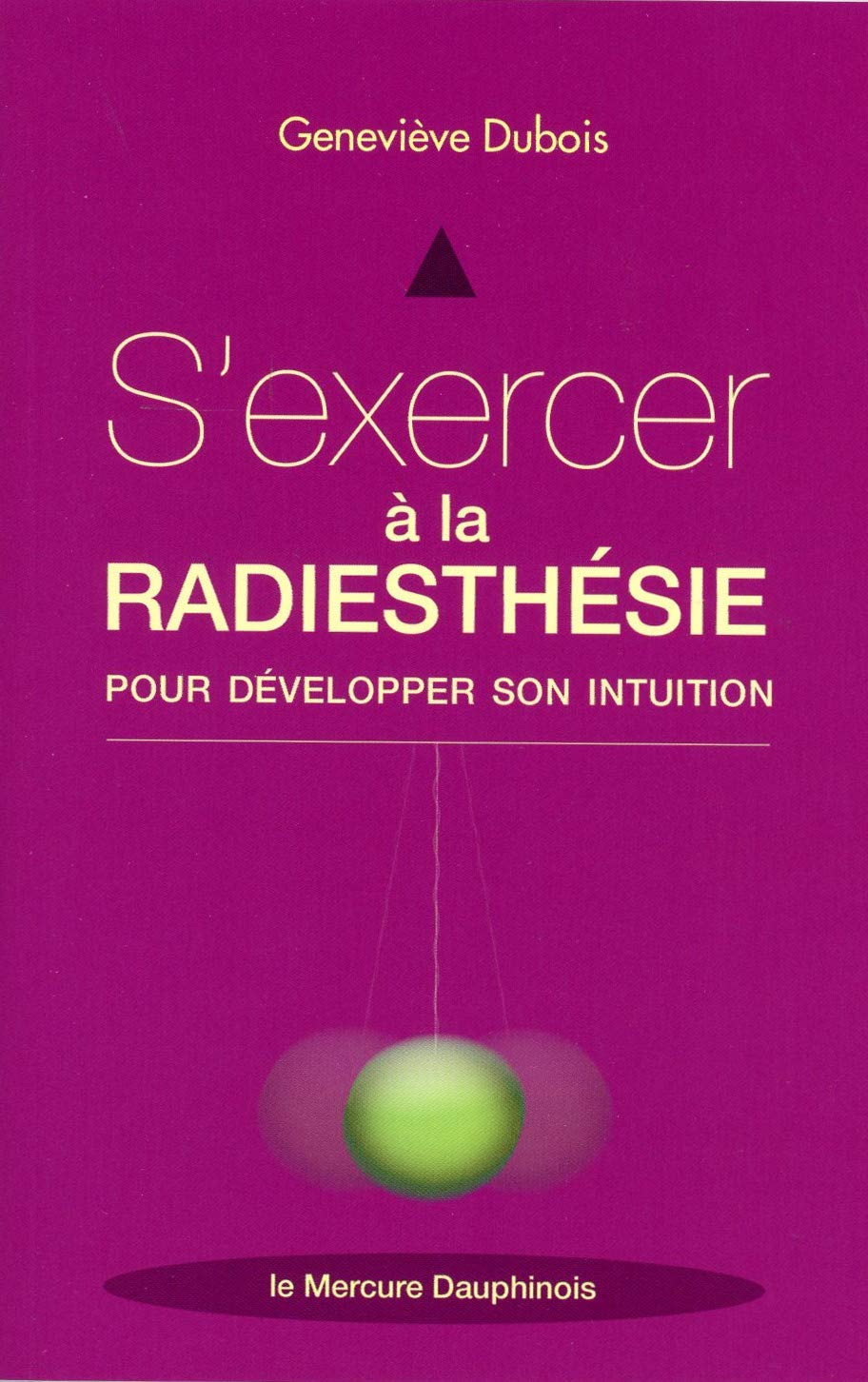 S'exercer à la radiesthésie pour développer son intuition