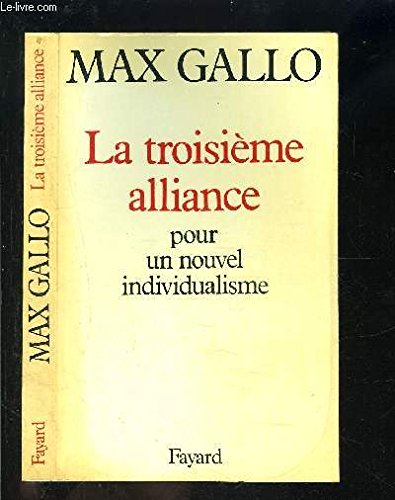 La Troisième alliance : pour un nouvel individualisme