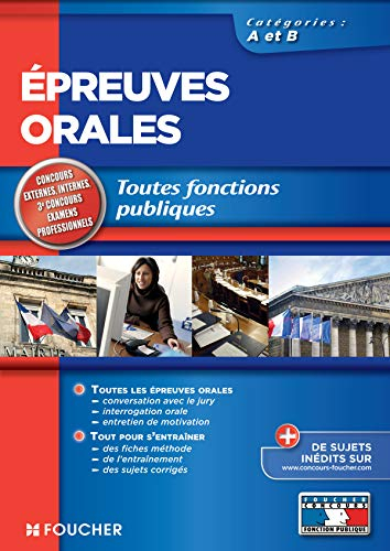 Epreuves orales, toutes fonctions publiques, catégories A et B : toutes les épreuves orales, tout po