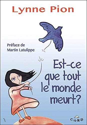 Est-ce que tout le monde meurt?