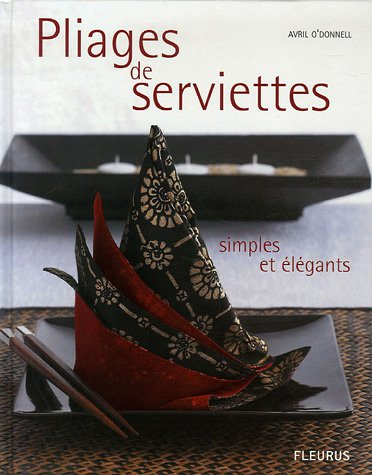 Pliages de serviettes : simples et élégants