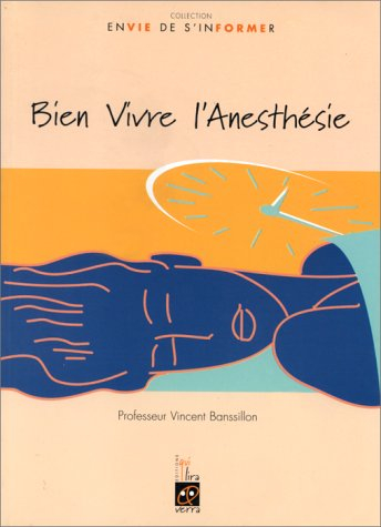 Bien vivre l'anesthésie