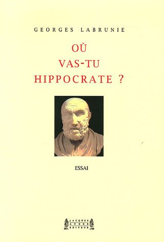 Où vas-tu Hippocrate ?