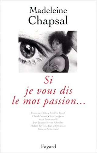 Si je vous dis le mot passion