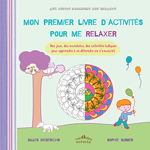 Mon premier livre d'activités pour me relaxer : des jeux, des mandalas, des activités ludiques pour 