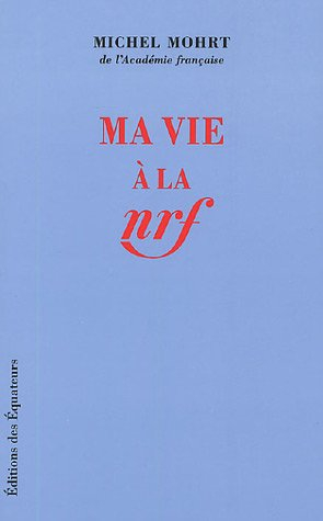 Ma vie à la NRF