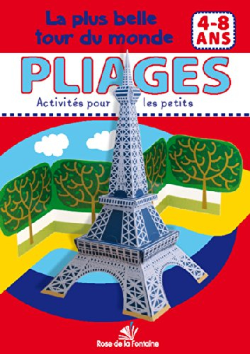 La plus belle tour du monde : 4-8 ans