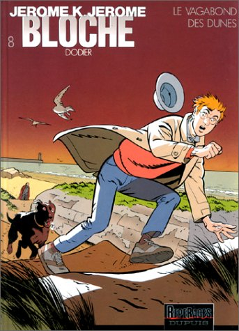Jérôme K. Jérôme Bloche. Vol. 8. Le vagabond des dunes