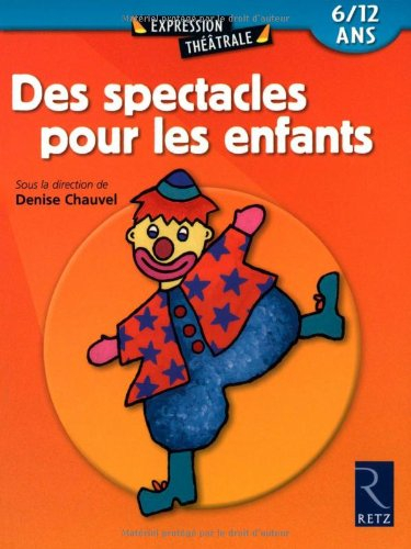 Des spectacles pour les enfants : du mime à la pièce de théâtre