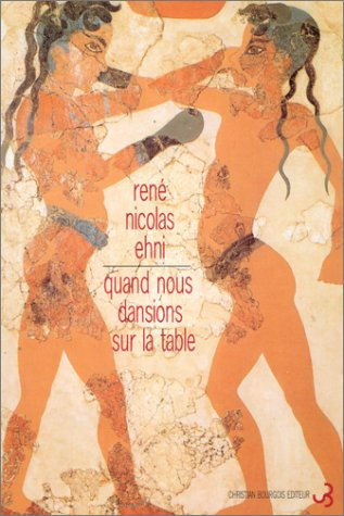 Quand nous dansions sur les tables. Lettre à Dominique