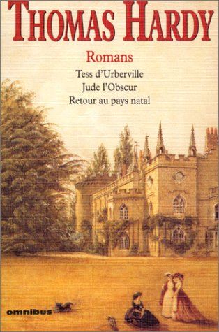 Tess d'Urberville. Jude l'obscur. Le retour au pays natal