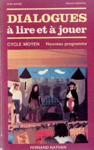 Dialogues à lire et à jouer : cycle moyen